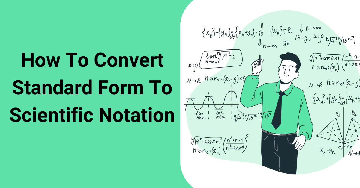 How To Convert Standard Form To Scientific Notation